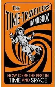 The Time-Travellers' Handbook de Lottie Stride