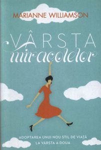 Varsta miracolelor. Adoptarea unui nou stil de viata la varsta a doua