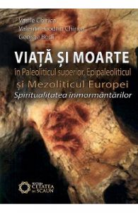 Viata si moarte in Paleoliticul superior, Epipaleoliticul si Mezoliticul Europei