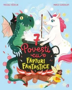 7 Povești cu făpturi fantastice (Vol. 2) de Pascale Hedelin