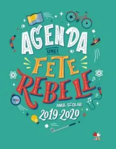 Agenda unei fete rebele. Anul scolar 2019-2020