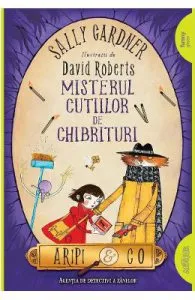 Aripi si Co. Vol.4: Misterul cutiilor de chibrituri de Sally Gardner