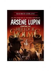Arsene Lupin contra lui Herlock Sholmes de Maurice Leblanc