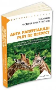 Arta parentajului plin de respect de Victoria Kindle Hodson