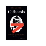 Catharsis. Slabiciunea Victoriei Bergman partea a III -a