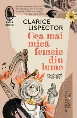Cea mai mică femeie din lume (Vol. 1) de Clarice Lispector