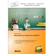 Cu matematica la RUCSAC, Caiet pentru Matematica si explorarea mediului, clasa a 2-a, semestrul al 2-lea de Gheorghita Dorobantu
