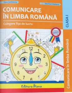 Culegere de fise de lucru - Comunicare in limba romana clasa I de Elena Stefanescu
