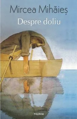 Despre doliu de Mircea Mihaies