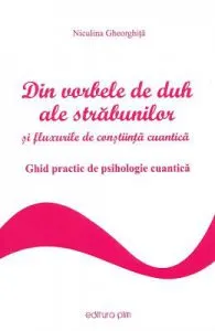 Din vorbele de duh ale strabunilor de Niculina Gheorghita