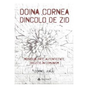 Doinea Cornea dincolo de zid