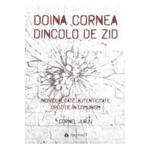 Doinea Cornea dincolo de zid