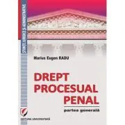 Drept procesual penal. Partea generala de Marius Eugen Radu