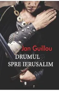Drumul spre Ierusalim de Jan Guillou