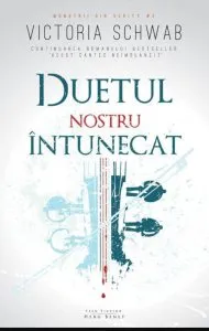 Duetul nostru intunecat de Victoria Schwab