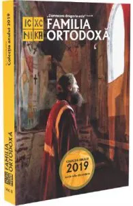 Familia Ortodoxa: Colectia anului 2019 Vol.2 (Iulie de Decembrie)