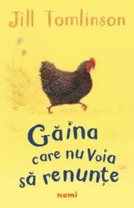 Gaina care nu voia sa renunte de Jill Tomlinson