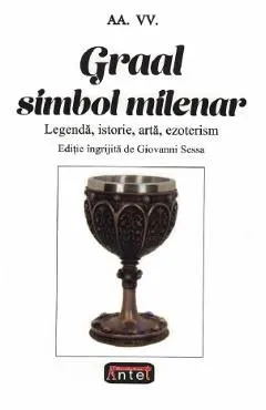Graal. Simbol milenar de Autor Anonim