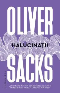 Halucinaţii de Oliver Sacks