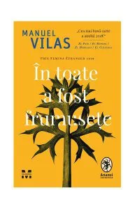 În toate a fost frumusețe de Manuel Vilas