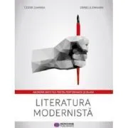 Literatura modernista. Abordari sintetice pentru performanta scolara de Daniela Zaharia