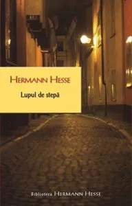 Lupul de stepa de Hermann Hesse