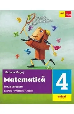 Matematica - Clasa 4 - Noua culegere de Mariana Mogos