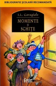 Momente si schite de I.L. Caragiale