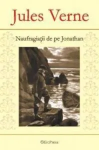 Naufragiatii de pe Jonathan de Jules Verne