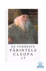 Ne vorbeste Parintele Cleopa 17