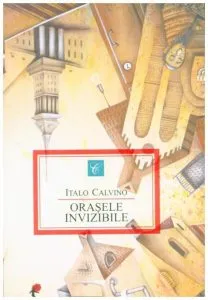 Orasele invizibile de Italo Calvino