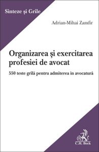 Organizarea și exercitarea profesiei de avocat