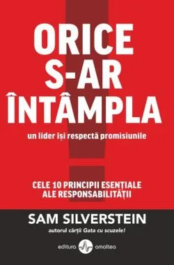 Orice s-ar intampla un lider iti respecta promisiunile de Sam SILVERSTEIN