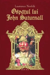 Ospatul lui John Saturnall de Lawrence Norfolk