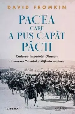 Pacea care a pus capat pacii de David Fromkin