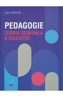 Pedagogie. Teoria generala a educatiei