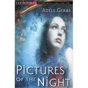 Pictures of the Night. The Egerton Hall Novels, Volume Three de Adele Geras