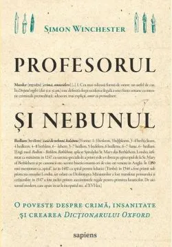 Profesorul şi nebunul de Simon Winchester