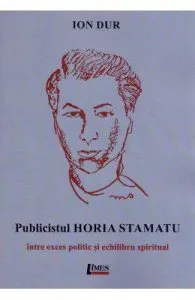 Publicistul Horia Stamatu de Ion Dur