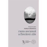 Rana ascunsa a fiecarei zile