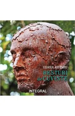 Resturi de cuvinte de Udrea Rotaru