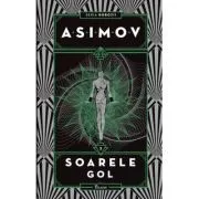 Robotii 3. Soarele gol de Isaac Asimov