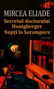 Secretul doctorului Honigberger • Nopți la Serampore de Mircea Eliade