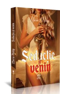 Seductie si venin de Maria Philip