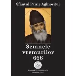 Semnele vremurilor 666 de Paisie Aghioritul