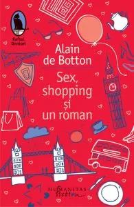 Sex, shopping si un roman de Alain de Botton