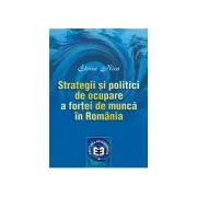 Strategii si politici de ocupare a fortei de munca in Romania de Elvira Nica