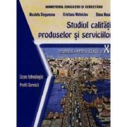 Studiul calitatii produselor si serviciilor. Manual clasa a 10-a