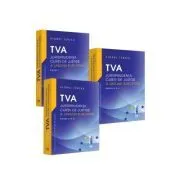 TVA. Jurisprudenta Curtii de Justitie a Uniunii Europene, 3 volume de Viorel Terzea