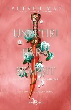 Uneltiri fara sfarsit. Seria Un regat intretesut Vol.2 de Tahereh Mafi